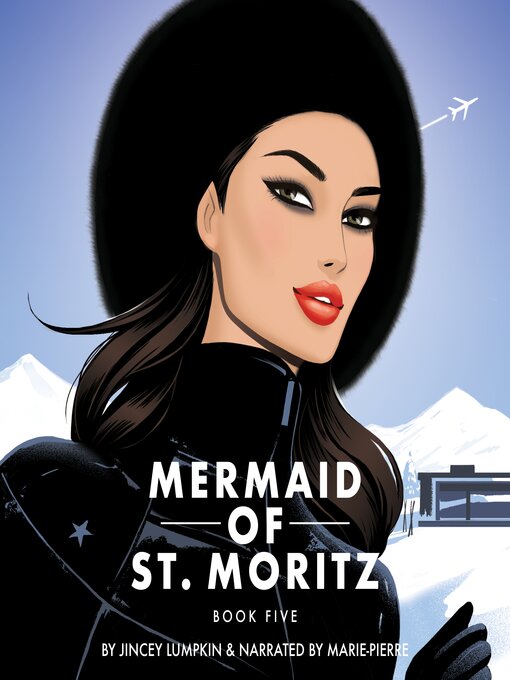 Title details for Mermaid of St. Moritz by Jincey Lumpkin - Available